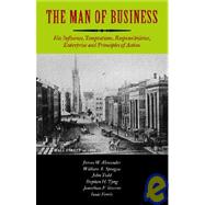 The Man of Business by Alexander, James W., 9781599250014