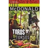 Toros & Torsos by McDonald, Craig, 9781606480014