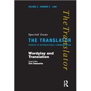 Wordplay and Translation: Special Issue of 'The Translator' 2/2 1996 by Delabastita; Dirk, 9781900650014