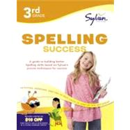 3rd Grade Spelling Success Workbook Compound Words, Double Consonants, Syllables and Plurals, Prefixes and Suffixes,  Long Vowels, Silent Letters, Contractions, and More by Unknown, 9780375430015
