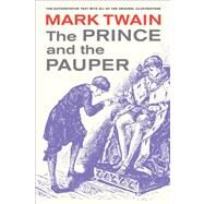 The Prince and the Pauper by Twain, Mark; Merrill, Frank T.; Harley, John J.; Ipsen, L. S.; Fischer, Victor, 9780520270015