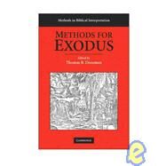 Methods for Exodus by Edited by Thomas B. Dozeman, 9780521710015