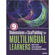 Nine Dimensions of Scaffolding for Multilingual Learners by Maria G. Dove; Andrea Honigsfeld; Carrie McDermott Goldman, 9781071920015