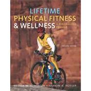 Lifetime Physical Fitness and Wellness A Personalized Program by Hoeger, Wener W.K.; Hoeger, Sharon A., 9781111990015