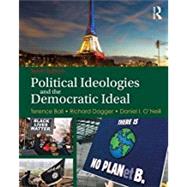 Political Ideologies and the Democratic Ideal by Terence Ball;, 9781138650015