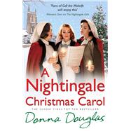 A Nightingale Christmas Carol by Douglas, Donna, 9781784750015