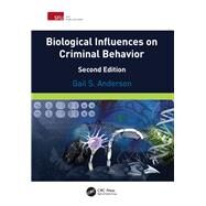 Biological Influences on Criminal Behavior by Anderson, Gail S., 9780367360016