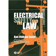 Electrical Safety and the Law A Guide to Compliance by Oldham Smith, Ken; Madden, John M., 9780632060016