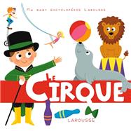 Le cirque by Sylvie Baussier, 9782035890016