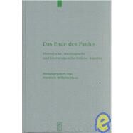 Das Ende Des Paulus by Horn, Herausgegeben Von Friedrich Wilhelm, 9783110170016