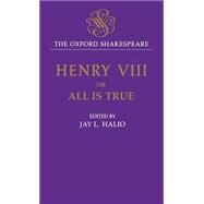 King Henry VIII The Oxford Shakespeare by Shakespeare, William; Halio, Jay L., 9780198130017