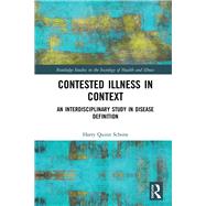 Contested Illness in Context by Harry Quinn Schone, 9780367730017