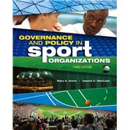 Governance and Policy in Sport Organizations by Hums, Mary A.; Maclean, Joanne C., 9780415790017