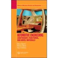 Automotive Engineering: Lightweight, Functional, and Novel Materials by Cantor; Brian, 9780750310017