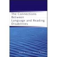 The Connections Between Language And Reading Disabilities by Catts; Hugh W., 9780805850017