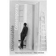 Unconsolable Contemporary by Rabinow, Paul, 9780822370017