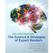 College Reading The Science and Strategies of Expert Readers by Zadina, Janet Nay; Smilkstein, Rita; Daiek, Deborah; Anter, 9781111350017