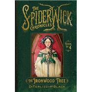 The Ironwood Tree by DiTerlizzi, Tony; Black, Holly; DiTerlizzi, Tony, 9781665930017