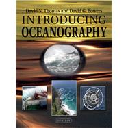 Introducing Oceanography by Thomas; Bowers, George, 9781780460017