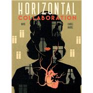 Horizontal Collaboration by Navie; Maurel, Carole, 9781912740017