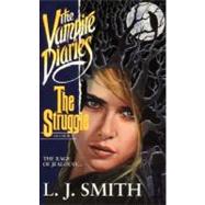 The Struggle by Smith, L. J., 9780061020018