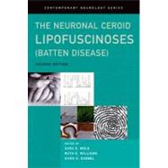 The Neuronal Ceroid Lipofuscinoses (Batten Disease) by Mole, Sara; Williams, Ruth; Goebel, Hans, 9780199590018