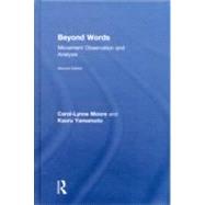 Beyond Words: Movement Observation and Analysis by Moore; Carol-Lynne, 9780415610018