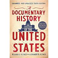 A Documentary History of the United States by Heffner, Richard D.; Heffner, Alexander B., 9780451490018