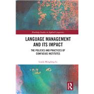 Language Management at UK Confucius Institutes: Policies and Practices by Li,Linda Mingfang, 9781138480018