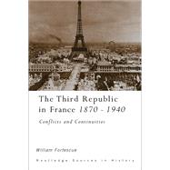 The Third Republic in France, 1870-1940 by William Fortescue, 9781351540018