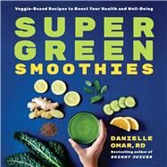 Super Green Smoothies by Omar, Danielle, 9781646110018