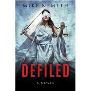 Defiled by Nemeth, Mike, 9781683500018