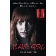 Slave Girl by Forsyth, Sarah, 9781789460018