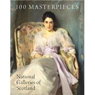 100 Masterpieces from the National Galleries of Scotland by Leighton, John, 9781906270018
