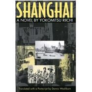 Shanghai by Yokomitsu, Riichi; Washburn, Dennis C.; Riichi, Yokomitsu, 9781929280018