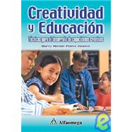 Creatividad y Educacion : Tecnicas para Desarrollo de Capaciolades Creativas by Unknown, 9789701510018