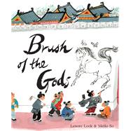 Brush of the Gods by Look, Lenore; So, Meilo, 9780375870019
