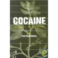 Cocaine: Global Histories by Gootenberg,Paul, 9780415220019