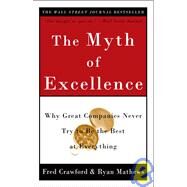 The Myth of Excellence by CRAWFORD, FREDMATHEWS, RYAN, 9780609810019