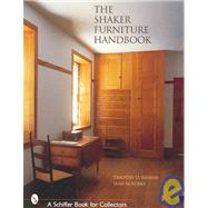 The Shaker Furniture Handbook by Rieman, Timothy D., 9780764320019