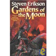 Gardens of the Moon Book One of The Malazan Book of the Fallen by Erikson, Steven, 9780765310019