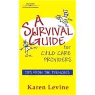 A Survival Guide for Child Care Providers by Levine, Karen, 9780766850019