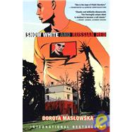 Snow White and Russian Red by Maslowska, Dorota; Paloff, Benjamin, 9780802170019