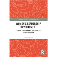 Womens Leadership Development: Theory and Practice by Debebe; Gelaye, 9781138920019