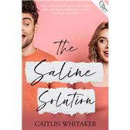 The Saline Solution by Whitaker, Caitlin, 9781951710019