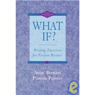What If? by Bernays, Anne; Painter, Pamela, 9780673990020