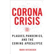 Corona Crisis by Hitchcock, Mark, 9780785240020