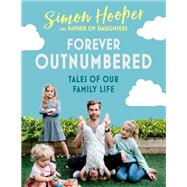 Dadlife by Simon Hooper; Father of Daughters, 9781473670020