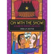 On With The Show! by Bestor, Sheri L. M., 9781594690020