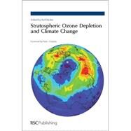 Stratospheric Ozone Depletion and Climate Change by Muller, Rolf; Crutzen, Paul J., 9781849730020